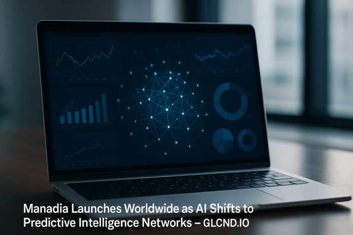 Manadia Launches Worldwide as AI Shifts to Predictive Intelligence Networks