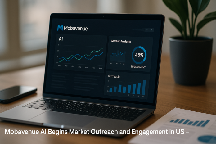 Mobavenue AI Begins Market Outreach and Engagement in US