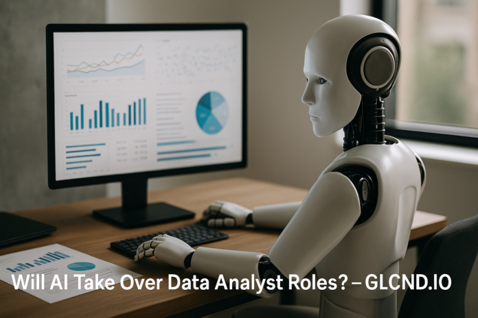 Will AI Take Over Data Analyst Roles?